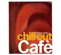Chill Out Cafe - Vol. 12-Chill Out Cafe