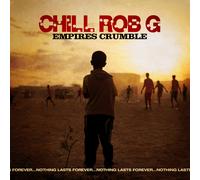 Chill Rob G Empires Crumble (Vinyl LP) 12" Album