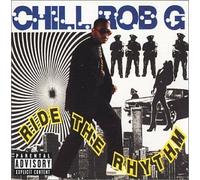 Chill Rob G - Ride the Rythm by Chill Rob G (2001-03-20)