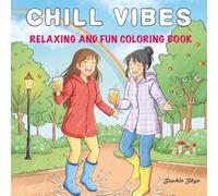 Chill Vibes: Stress Relief, Self-Care Moments, and Playful Girl Energy for Teens & Young Women