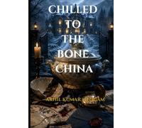 Chilled to the Bone China: A Psychological Suspense Novel