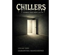 CHILLERS: Book Three: Three Short Psychological Horror Stories That Crawl Under Your Skin