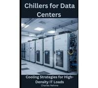 Chillers for Data Centers: Cooling Strategies for High-Density IT Loads