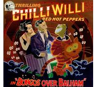 Chilli Willi And The Red Hot Peppers - Chilli Willi And The Red Hot Peppers - Bongos Over Balham - Nova-Records - 6.23101