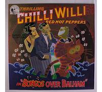 CHILLI WILLI & THE RED HOT PEPPERS - bongos over balham