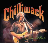 Chilliwack There and Back: Live (CD) Album