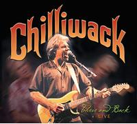 Chilliwack - There & Back