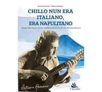 Chillo nun era italiano, era napulitano