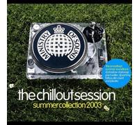 Chillout Session: Summer Collection 2003 by Ministry of Sound