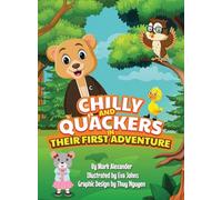 CHILLY And QUACKERS in THEIR FIRST ADVENTURE