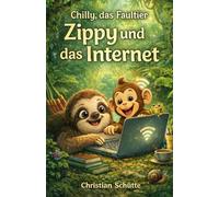 Chilly, das Faultier: Zippy und das Internet