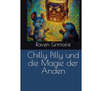 Chilly Pilly und die Magie der Anden