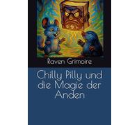 Chilly Pilly und die Magie der Anden