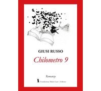 Chilometro 9 - [Fondazione Mario Luzi]