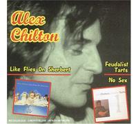 Chilton,Alex - Like Flies on Sherbert/Feudalist Ta