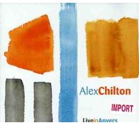 Chilton, Alex - Live In Ancers