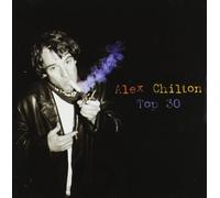 Chilton,Alex - Top 30-191975-1997