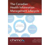 Chima The Canadian Health Information Management Lifecycle (Tascabile)
