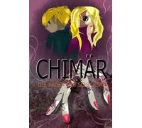 Chimär: Die Fäden des Schicksals