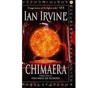Chimaera: The Well of Echoes, Volume Four (A Three Worlds Novel)