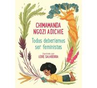 Chimamanda Ngoz Todos deberíamos ser feministas / We Should All Be (Tascabile)