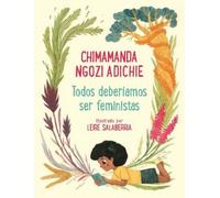 Chimamanda Ngoz Todos deberíamos ser feministas / We Should All Be (Tascabile)