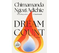 Chimamanda Ngozi Adichie Dream Count (Tascabile)