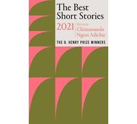 Chimamanda Ngozi Adichie – The Best Short Stories 2021: The O. Henry Prize Winners – Tascabile