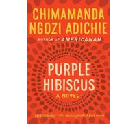 Chimamanda Ngozi Adichie Purple Hibiscus (Tascabile)