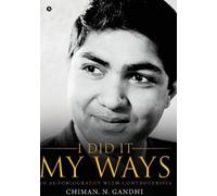 Chiman N Gandhi I Did It My Ways (Copertina rigida)
