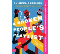 Chimeka Garricks A Broken People's Playlist (Tascabile)