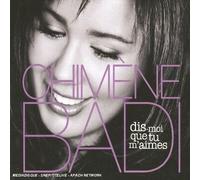 Chimène Badi - Dis Moi Que Tu..