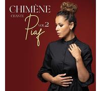 Chimène Chante Piaf : l'Intégrale