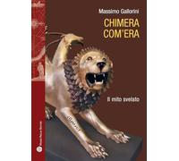 Chimera com'era. Il mito svelato