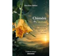 Chimere de l'instant : insaissable present, du zenith a l'orient, apogee ou nadir inquietant