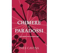 Chimere e Paradossi