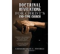Chimeremeze Chimay C N Doctrinal Revelations for Christ's End-Time C (Tascabile)