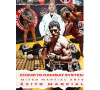 Chimeyo Combat System: Éxito marcial