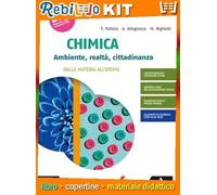 CHIMICA AMBIENTE REALTA CITTADINANZA (9788824796446) - Libro Scolastico + Kit Scuola con Copertine Rebillo