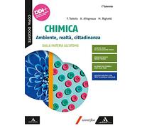 Chimica. Ambiente, realtà, cittadinanza. Dalla materia all'atomo. Per il primo biennio delle Scuole superiori. Con e-book. Con espansione online