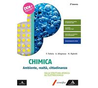 Chimica. Ambiente, realtà, cittadinanza. Dalla struttura atomica all'elettrochimica. Per il 2° biennio dei Licei e gli Ist. magistrali. Con e-book. Con espansione online