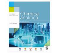 Chimica analitica. Teoria e laboratorio. Per le Scuole superiori. Con e-book. Con espansione online