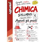 CHIMICA - Appunti Illustrati per il Semestre Filtro di Medicina - Spiegata Semplice e Completa: Tutto il Syllabus con Schemi, Formule, Errori Tipici, Quiz Commentati ed Esercizi Svolti + Audio Lezioni