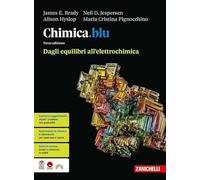 Chimica.blu. Dagli equilibri all'elettrochimica. Per le Scuole superiori
