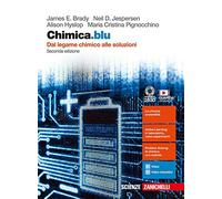 Chimica.blu. Dal legame chimico alle soluzioni. Con interactive e-book. Per le Scuole superiori. Con espansione online