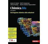 Chimica.blu. Dal legame chimico alle soluzioni. Per le Scuole superiori
