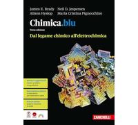 Chimica.blu. Dal legame chimico all'elettrochimica. Per le Scuole superiori