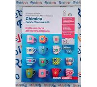 CHIMICA: CONCETTI E MODELLI 3ED. - VOLUME UNICO (LDM) - (9788808599872) + Materiali didattici - Rebillo