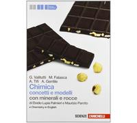 Chimica. Concetti e modelli. Con minerali e rocce. Con Chemistry in english. Per le Scuole superiori. Con espansione online