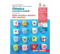 9788808968562 CHIMICA CONCETTI E MODELLI. DALLA STRUT ZANICHELLI GIUSEPPE VALITU